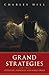 Grand Strategies: Literatur...