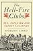 The Hellfire Clubs: Sex, Satanism and Secret Societies