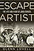 Escape Artist: The Life and Films of John Sturges (Wisconsin Studies in Film)