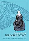 Bird Skin Coat by Angela Sorby Bird Skin Coat by Angela Sorby