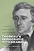 Thoreau's Democratic Withdrawal: Alienation, Participation, and Modernity (Studies in American Thought and Culture)