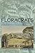The Floracrats: State-Sponsored Science and the Failure of the Enlightenment in Indonesia (New Perspectives in Southeast Asian Studies)