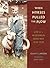 When Horses Pulled the Plow: Life of a Wisconsin Farm Boy, 1910–1929 (Wisconsin Land and Life)