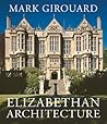 Elizabethan Architecture (Paul Mellon Centre for Studies in British Art)
