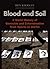 Blood and Soil: A World History of Genocide and Extermination from Sparta to Darfur