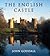 The English Castle by John Goodall