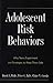 Adolescent Risk Behaviors: ...