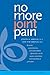 No More Joint Pain by Joseph A. Abboud