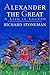 Alexander the Great by Richard Stoneman Alexander the Great by Richard Stoneman