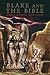Blake and the Bible by Christopher C. Rowland