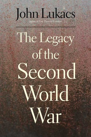 The Legacy of the Second World War (Hardcover)