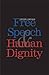 Free Speech and Human Dignity