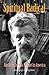 Spiritual Radical: Abraham Joshua Heschel in America, 1940-1972