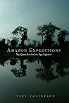 Amazon Expeditions: My Quest for the Ice-Age Equator