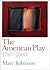 The American Play: 1787-2000