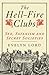 The Hellfire Clubs: Sex, Sa...
