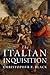 The Italian Inquisition by Christopher F. Black