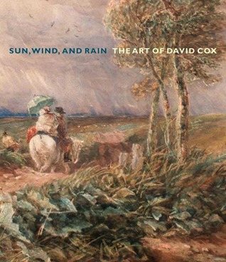 Sun, Wind, and Rain: The Art of David Cox