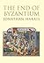 The End of Byzantium