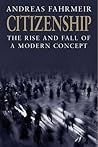 Citizenship: The Rise and Fall of a Modern Concept