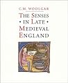 The Senses in Late Medieval England