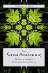 The Great Awakening: The Roots of Evangelical Christianity in Colonial America