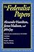 The Federalist Papers (Rethinking the Western Tradition)
