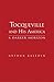 Tocqueville and His America: A Darker Horizon
