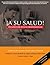 ¡A Su Salud!: Spanish for Health Professionals, Classroom Edition