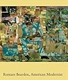 Romare Bearden, American Modernist by Romare Bearden