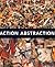 Action/Abstraction: Pollock...