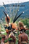 Lost Worlds: Adventures in the Tropical Rainforest Lost Worlds: Adventures in the Tropical Rainforest