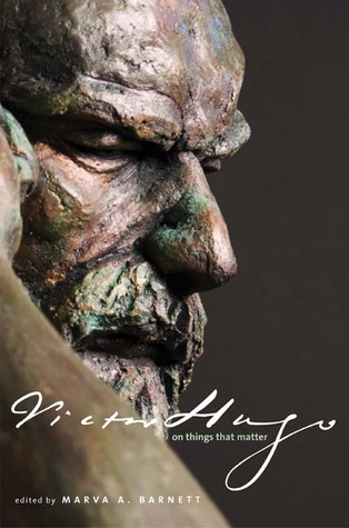 Victor Hugo on Things That Matter: A Reader (English and French Edition)
