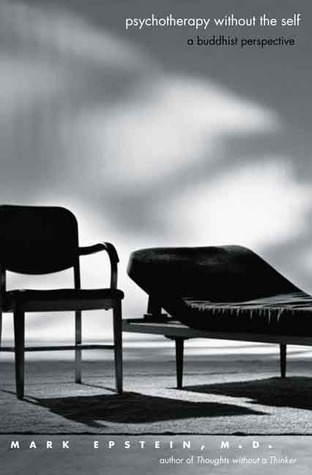 Psychotherapy without the Self: A Buddhist Perspective (Hardcover)