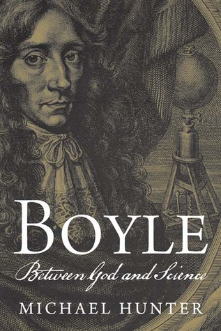 Boyle: Between God and Science (Hardcover)