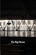 The Big House: Image and Reality of the American Prison