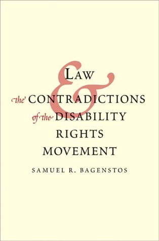 Law and the Contradictions of the Disability Rights Movement (Hardcover)