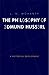 Philosophy of Edmund Husserl: A Historical Development (Yale Studies in Hermeneutics)