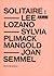 Solitaire: Lee Lozano, Sylvia Plimack Mangold, Joan Semmel