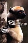 Mammals of Madagascar: A Complete Guide Mammals of Madagascar: A Complete Guide