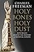 Holy Bones, Holy Dust: How Relics Shaped the History of Medieval Europe