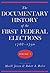 The Documentary History of the First Federal Elections, 1788-90, Vol 1