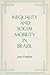 Inequality and Social Mobility in Brazil