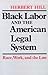 Black Labor and the American Legal System: Race, Work, and the Law