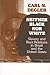 Neither Black Nor White: Sl...