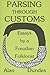 Parsing through Customs: Essays by a Freudian Folklorist