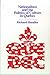 Nationalism and the Politics of Culture in Quebec by Richard Handler