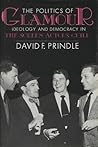 The Politics of Glamour: Ideology and Democracy in the Screen Actors Guild