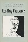 Reading Faulkner (Wisconsin Project on American Writers)