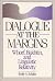 Dialogue at the Margins: Wh...